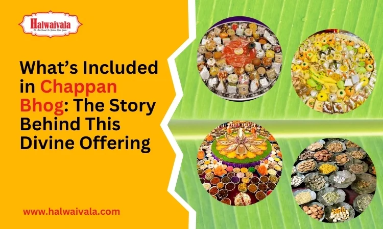 What’s Included in Chappan Bhog: The Story Behind This Divine Offering