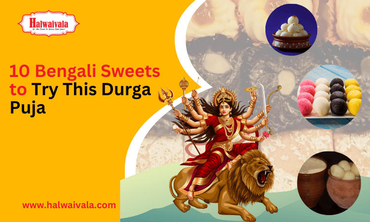 10 Bengali Sweets to Try This Durga Puja