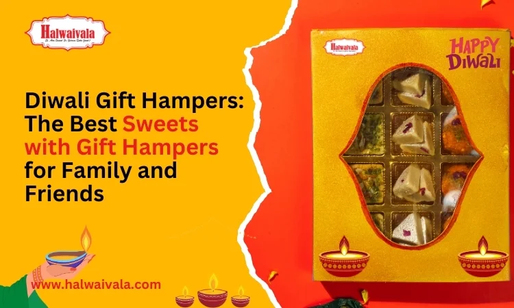 diwali gift hampers_ the best sweets with gift hampers for family and friends