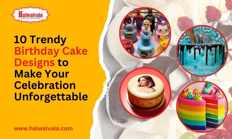 trendy birthday cake designs to make your celebration unforgettable