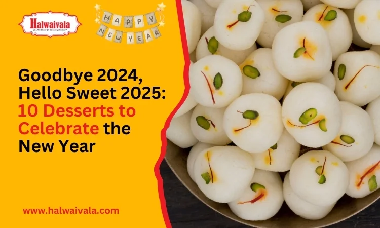 goodbye 2024, hello sweet 2025_ 10 desserts to celebrate the new year